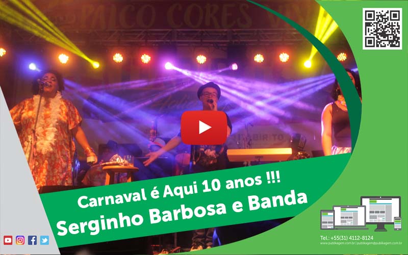 Carnaval  Aqui 10 anos com Serginho Barbosa e Banda - Foto: Samuel Bruno